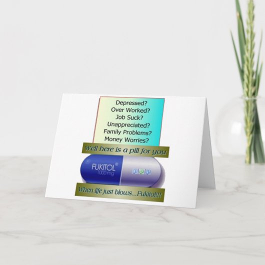 Fukitol, baan is klote, overwerkt, geen zorgen, kaart (Voorkant)