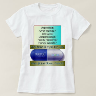Fukitol, baan is klote, overwerkt, geen zorgen, t-shirt