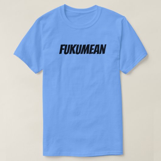 FUKUMEAN T-SHIRT (Design voorkant)