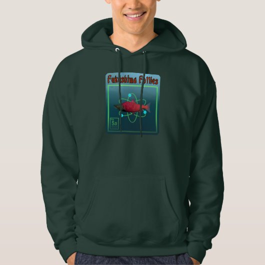 Fukushima Follies Hoodie (Voorkant)