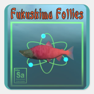 Fukushima Follies Vierkante Sticker