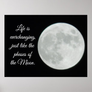 Full Moon, Citaat, het leven is Everchanging Poster
