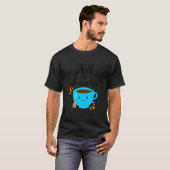 Full Of Anxiety Tea  Tea Drinker Cup Of Tea Brewin T-shirt (Voorkant volledig)