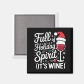 Full Of Holiday Srit Its Wine Funny Christmas Part Magneet (Voorkant / Achterkant)