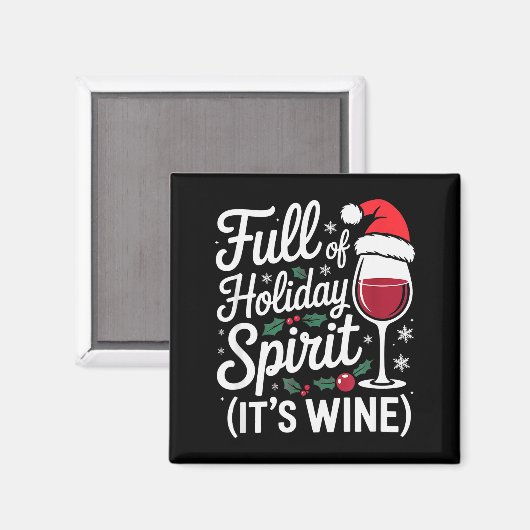 Full Of Holiday Srit Its Wine Funny Christmas Part Magneet (Voorkant / Achterkant)