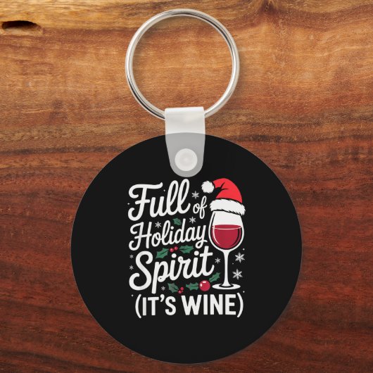 Full Of Holiday Srit Its Wine Funny Christmas Part Sleutelhanger (Voorkant)