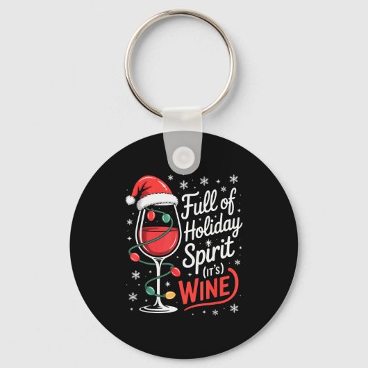 Full Of Holiday Srit Its Wine Funny Christmas Sleutelhanger (Voorkant)