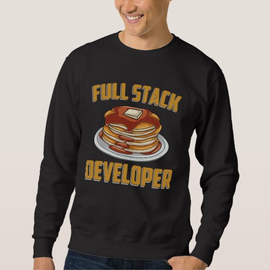 Full Stack Developer  Computer Programmer Pancake  Trui (Voorkant)