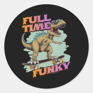 Fulltime Funky Grappige Dinosaur Skateboarding  Ronde Sticker