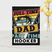 Fulltime Papa Parttime Grappige Vaderdag Visvangst Kaart (Gele Bloem)