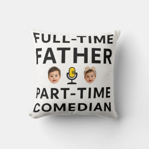 Fulltime Vader Parttime Grappige Komiek Kussen