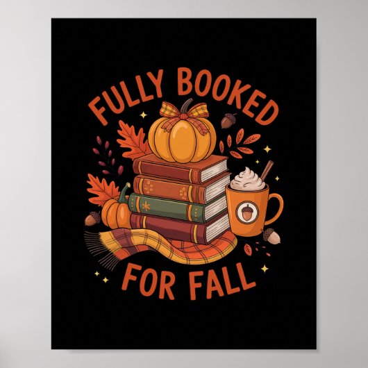 Fully Booked For Fall Books Pumpkin Autumn Thanksg Poster (Voorkant)