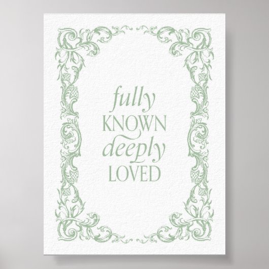 Fully Known Deeply Loved Christian Quote Poster (Voorkant)