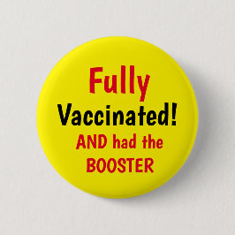 Fully Vaccinated Booster Yellow Button