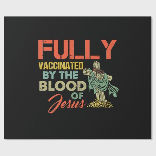 Fully Vaccinated By The Blood Of Jesus Funny Chris Cadeaupapier (Vlak)