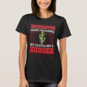 Fully Vaccinated Still Not A Hugger Antisocial Sci T-shirt (Voorkant)