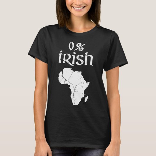 Fun 0 Percent Irish African Apparel St Patricks T-shirt (Voorkant)