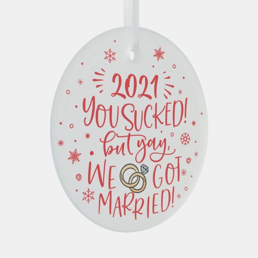 Fun 2021 is opgezogen, maar we zijn getrouwd.. glas ornament (Voorkant Rechts)