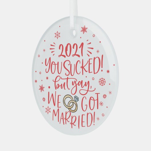 Fun 2021 is opgezogen, maar we zijn getrouwd.. glas ornament (Voorkant links)