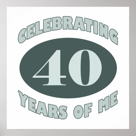 Fun 40th Birthday Gifts Poster (Voorkant)