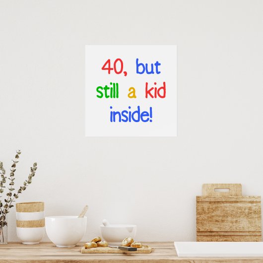 Fun 40th Birthday Humor Poster (Keuken)