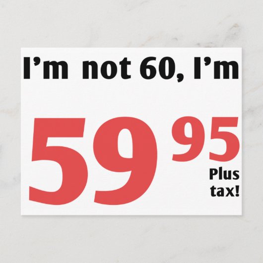 Fun 60th Birthday Plus Tax Briefkaart (Voorkant)