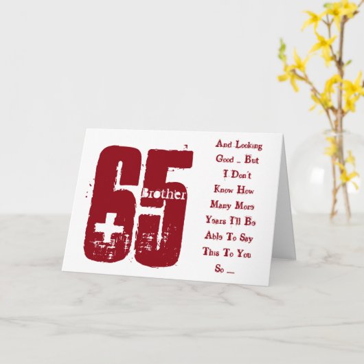 Fun, 65ste verjaardag, broer, rode en witte tekst. kaart (Gele Bloem)