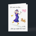 Fun 70th Birthday Card voor een vrouw Kaart<br><div class="desc">Een lichtzinnige,  bemoedigende 70e Birthday-kaart met een vrouw die danst en zingt met een kleine hond,  van een pen en een wastekening van Judy Adamson. De tekst op de voorzijde is een bekend citaat van George Eliot.</div>