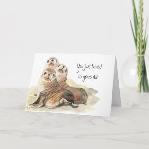 Fun 75th Birthday "Niet opgroeien" Cute Seals Kaart