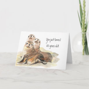 Fun 80th Birthday "Niet opgroeien" Cute Seals Kaart