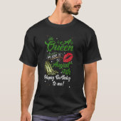 Fun A Queen werd geboren in augustus. T-shirt (Voorkant)