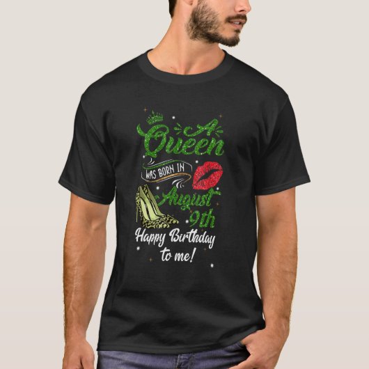 Fun A Queen werd geboren in augustus. T-shirt (Voorkant)