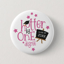 Fun Afstudeerder Hotter tot één graad wit Ronde Button 5,7 Cm