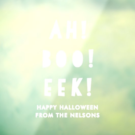 Fun Ah Boo Eek Happy Halloween White Raamsticker (Vel 3)