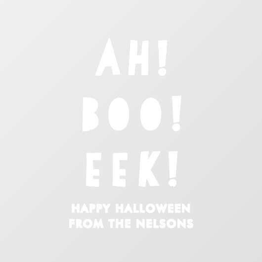 Fun Ah Boo Eek Happy Halloween White Raamsticker (Vel)