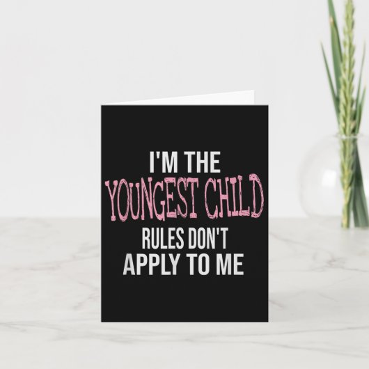 Fun &amp; Humor Quotes &amp; I'm The Youngest Chil Kaart (Voorkant)