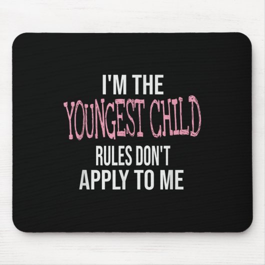 Fun &amp; Humor Quotes &amp; I'm The Youngest Chil Muismat (Voorkant)
