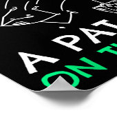 Fun & Unique Some People Just Need A Pat On Th Poster (Hoek)