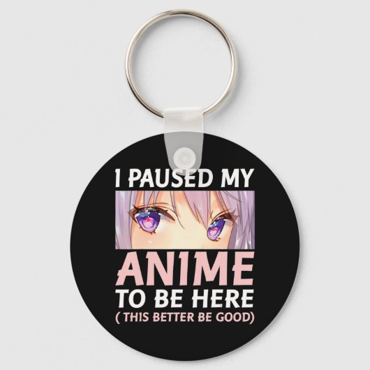 Fun Anime Ik paste mijn animme om hier te zijn, Am Sleutelhanger (Voorkant)