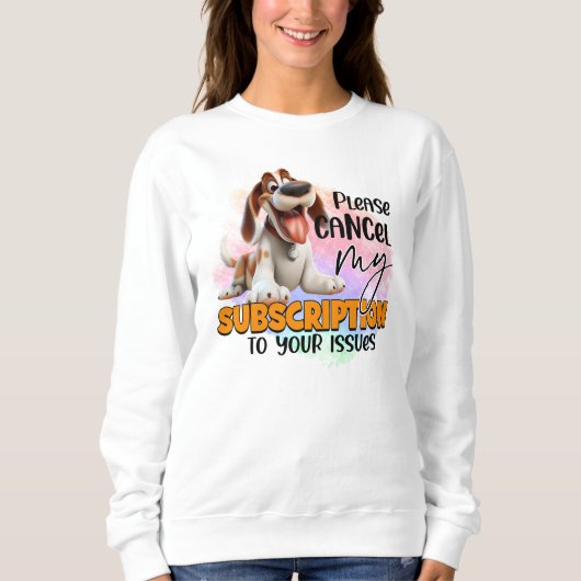Fun annuleer abonnement word art dog trui (Voorkant)