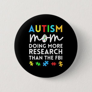 Fun autism mam doet meer onderzoek naar autistisch ronde button 5,7 cm