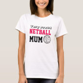 Fun Ball Design Netball Mam T-shirt (Voorkant)