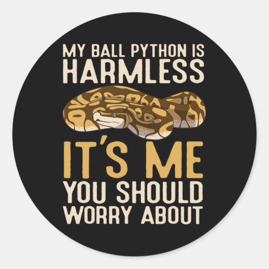 Fun Ball Python is onschadelijk voor mij moet je z Ronde Sticker (Voorkant)