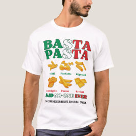 Fun BASTA PASTA zei dat niemand ooit Italiaans T-shirt