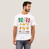 Fun BASTA PASTA zei dat niemand ooit Italiaans T-shirt (Voorkant volledig)