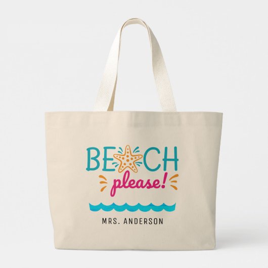 Fun "Beach Please" Teacher Appreciation Gift Grote Tote Bag (Achterkant)