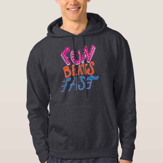 Fun Beats Fast Hoodie (Voorkant)