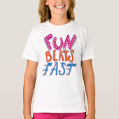 Fun Beats Fast T-shirt (Voorkant)