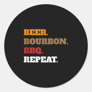 Fun Beer Bourbon BBQ Repeat _ Mannen Vrouwen Nieuw Ronde Sticker
