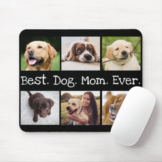 Fun Best Dog Mam ooit 6 Foto Collage Black White Muismat (Met muis)